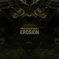 Process Of Guilt - Erosion