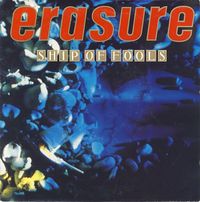 Erasure - Ship of Fools