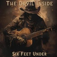The Devil Inside - Six Feet Under
