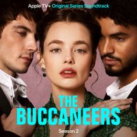 Various Artists - The Buccaneers: S2 (Apple TV+ Original Series Soundtrack)