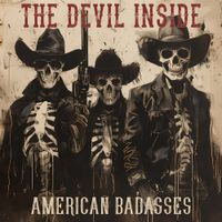 The Devil Inside - American Badasses