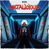 RIOT - Metalicious