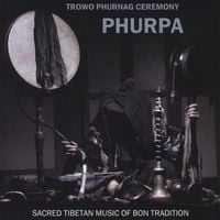 Phurpa - Trowo Phurnag Ceremony