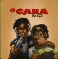 Big Rush - O CARA