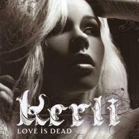 Kerli - Love Is Dead
