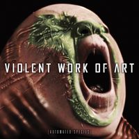 Violent Work Of Art - Automated Species
