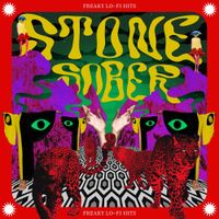 Stone Sober - Freaky Lo-Fi Hits