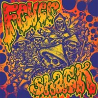 Fever Shack - Fever Shack