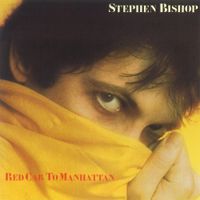 Stephen Bishop - Red Cab To Manhattan