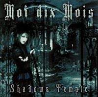 Moi dix Mois - Shadows Temple