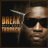 Bisa Kdei - Break Through