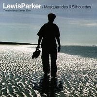 Lewis Parker - Masquerades & Silhouettes (The Ancients Series One)