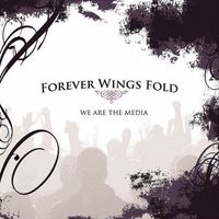 Forever Wings Fold - We Are the Media