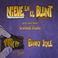 Franky Style - Nieve en el Blunt