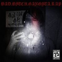 DANI EXXTACY - BAD.BITCH.GANG$TA.RAP
