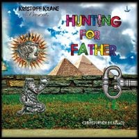 Kristoff Krane - Hunting For Father
