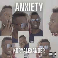 Kory Alexander - Anxiety