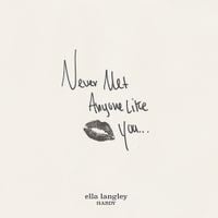 Ella Langley - Never Met Anyone Like You