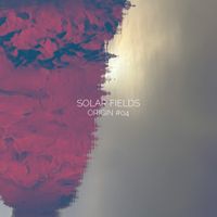 Solar Fields - Origin # 04