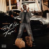 Allstar JR - BALL UP TOP