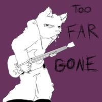 kaysnoto - too far gone