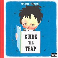 Michael Williams - Guide Til Trap