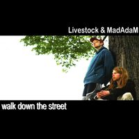 Livestock - Walk Down the Street