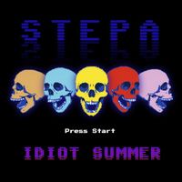 Stepa - Idiot Summer