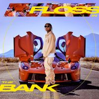 Tyga - Floss In The Bank