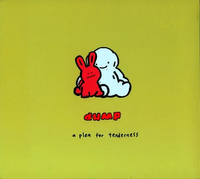 Dump - A Plea For Tenderness