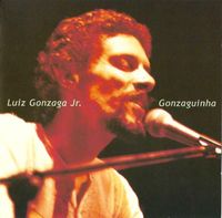 Gonzaguinha - Luiz Gonzaga Jr.