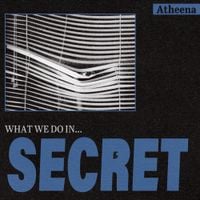 Atheena - What We Do In Secret