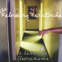 The February Heartache - A Lesson In Fluorescence