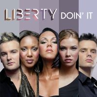 Liberty X - Doin' It