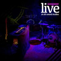 Sungazer - Live at UFO Sound Studios
