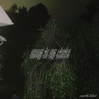 earth2dot - Mercy Be My Chalice