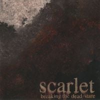 Scarlet - Breaking the Dead Stare