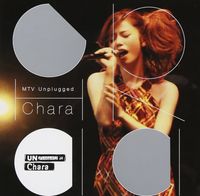 ちゃら [Chara] - MTV Unplugged Chara
