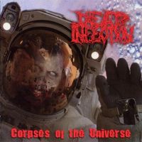 Dead Infection - Corpses of The Universe