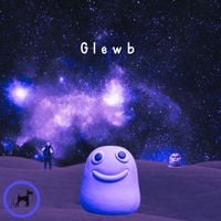 THE GLOOOB - Glewb