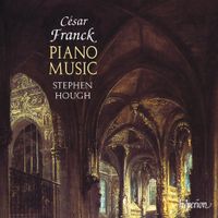 Stephen Hough - Franck: Piano Music