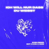 SDP - Ich will nur dass du wei&szlig;t (IIVEN Remix)