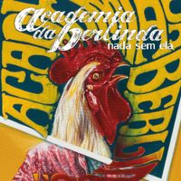 Academia Da Berlinda - Nada Sem Ela