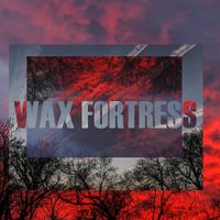 Model Home - Wax Fortress