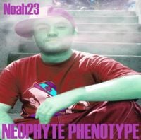 Noah23 - Neophyte Phenotype
