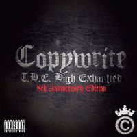 Copywrite - T.H.E. High Exhaulted: 8th Anniversary Edition