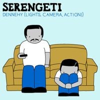 Serengeti - Dennehy (Lights, Camera, Action!)