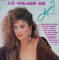 Lucía Méndez - Lo Mejor De Luc&iacute;a M&eacute;ndez