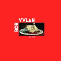 Bob Vylan - Lunch EP