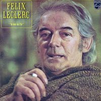 Felix Leclerc - Le tour de l'ile